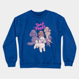 Send Poods Crewneck Sweatshirt